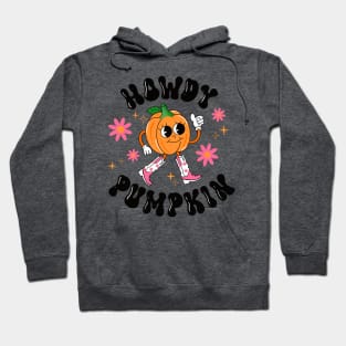 HOWDY PUMPKIN Hoodie